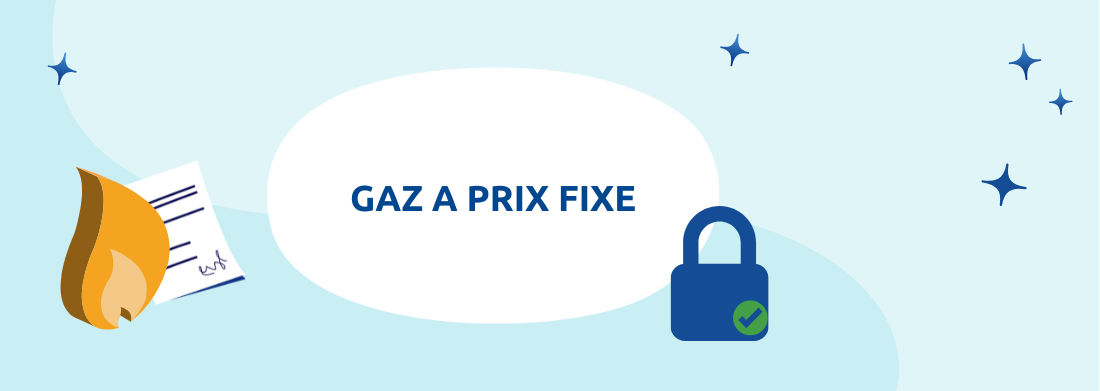 gaz à prix fixe