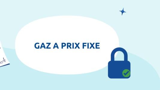 gaz à prix fixe